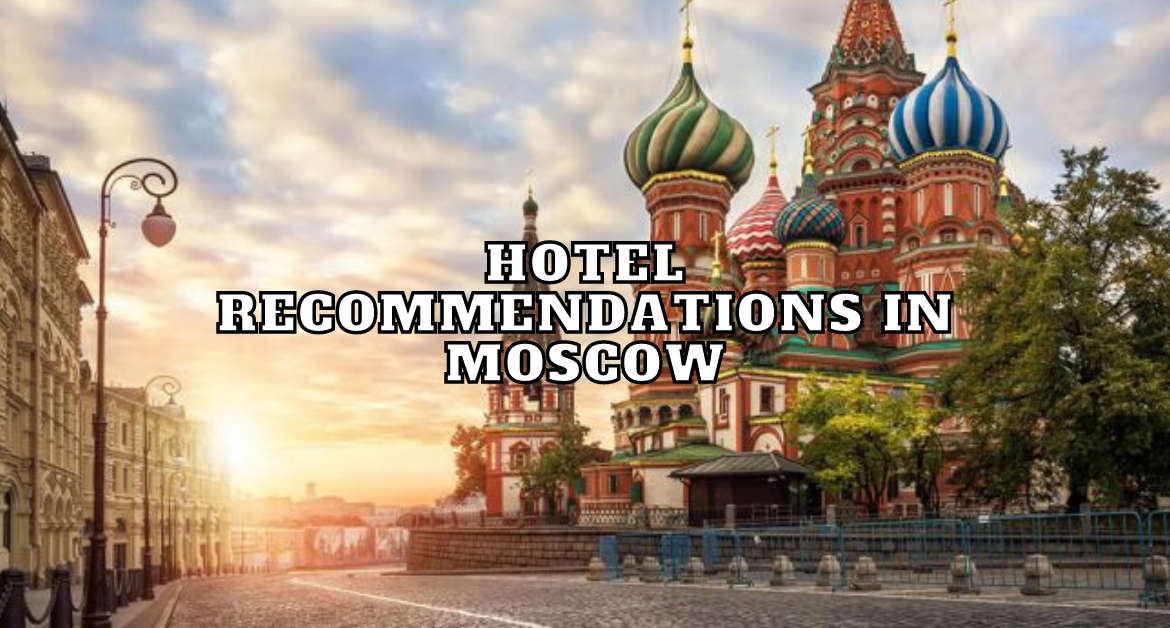 HOTEL'S-TO-STAY-IN-MOSCOW