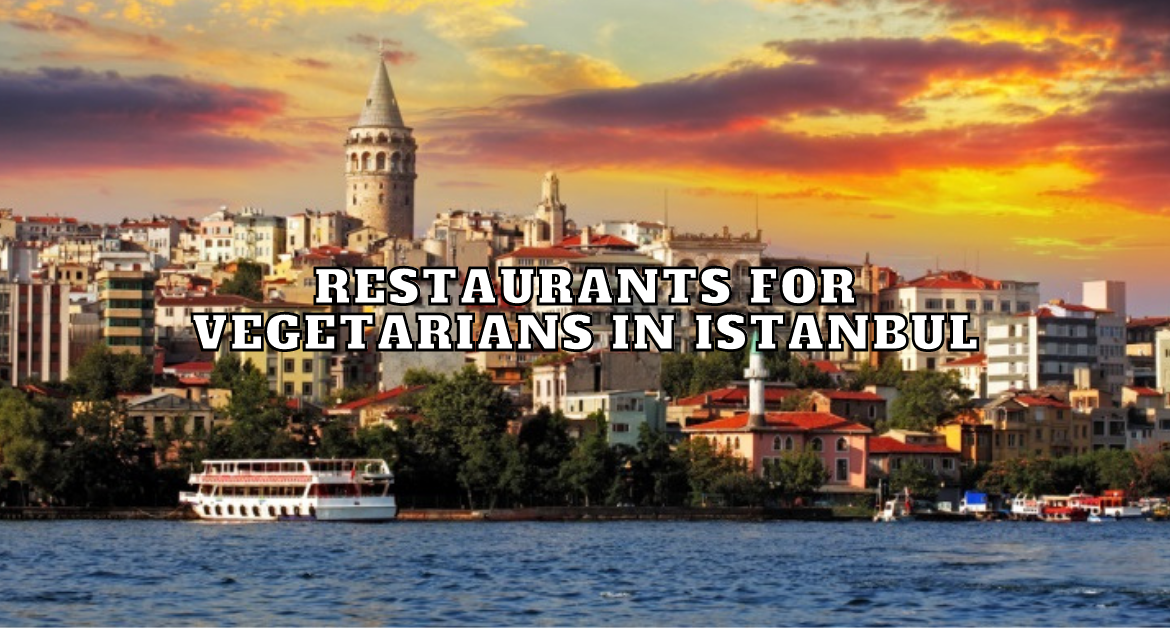 Restaurants-for-vegetarians-in-Istanbul